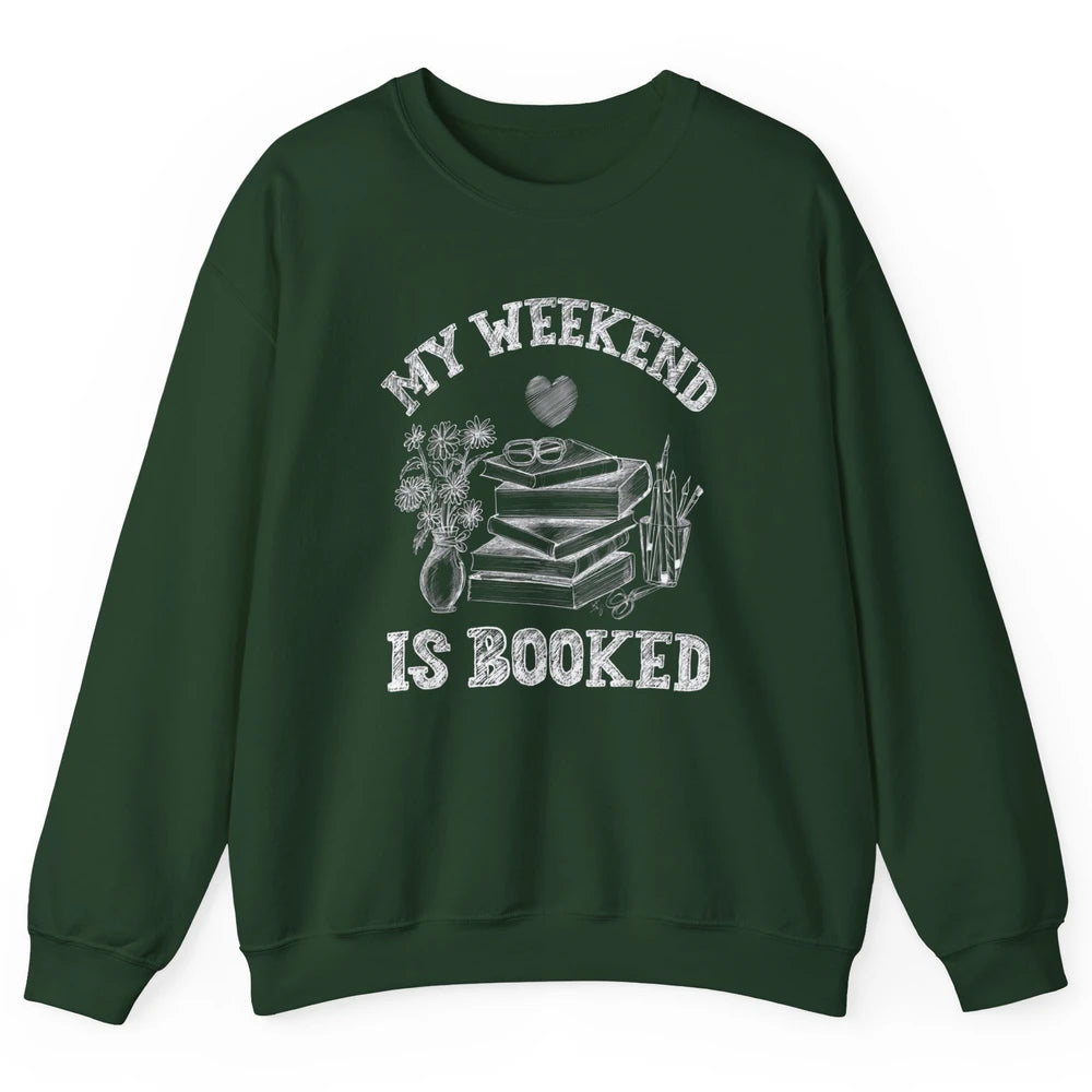 Weekend Booked Retro Book Reader Aesthetic Bookish Librarian Unisex Crewneck Sweatshirt