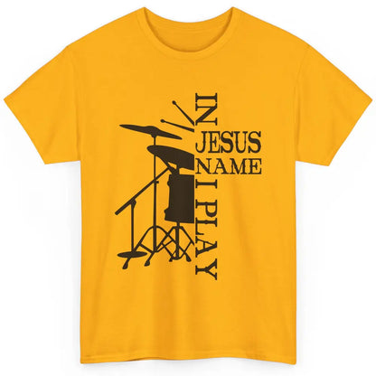 Vintage Drums In Jesus Name I Play Drumming Lovers Drummers Classic Unisex T-Shirt