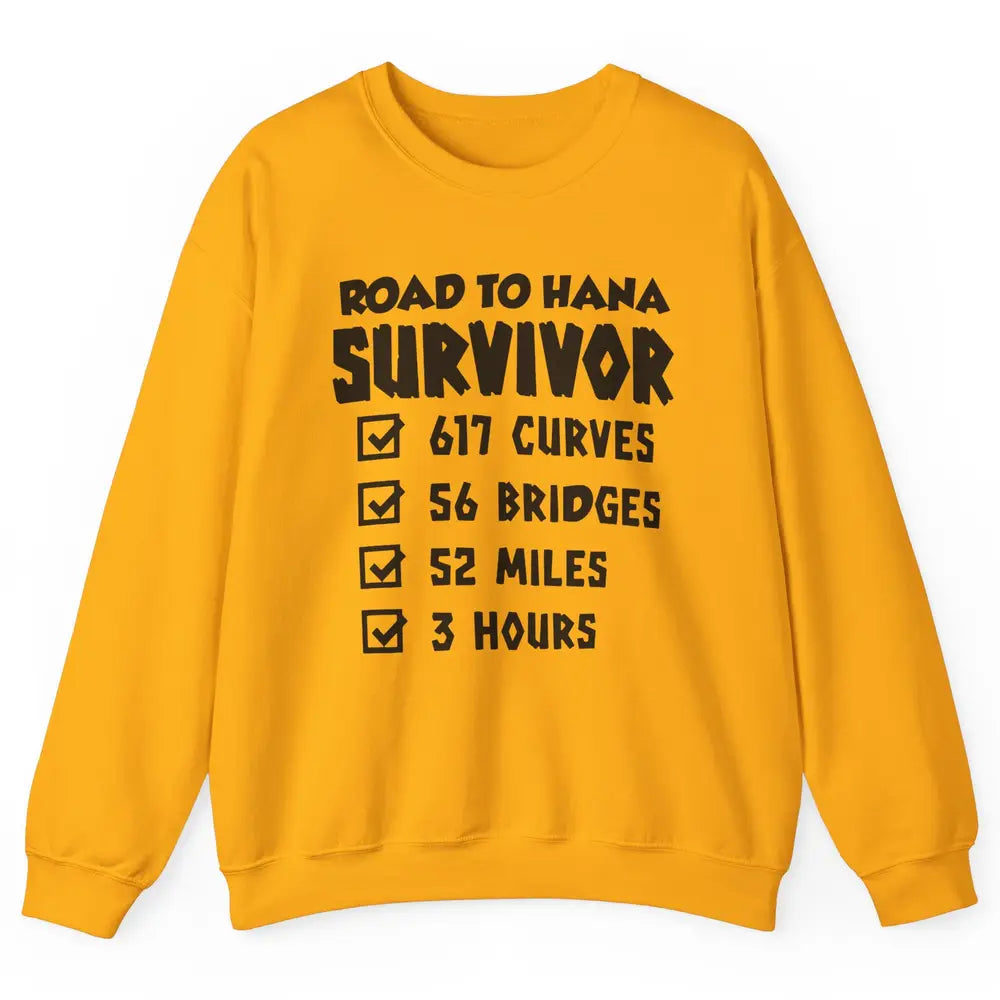 Road To Hana Survivor Maui Island Hawaiian Summer Beach Gift Unisex Crewneck Sweatshirt