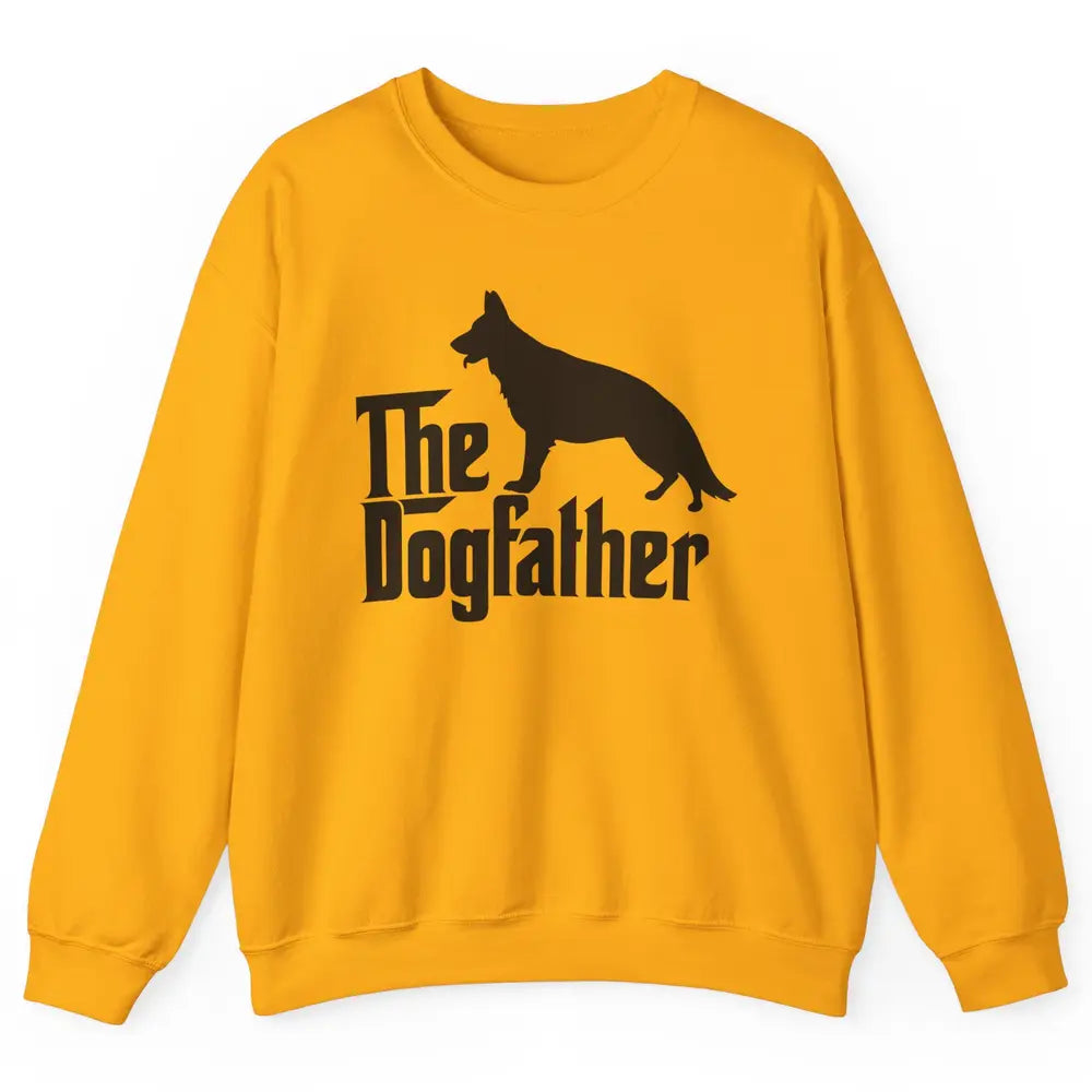 The Dogfather German Shepherd Funny Dog Dad Father Day Unisex Crewneck Sweatshirt