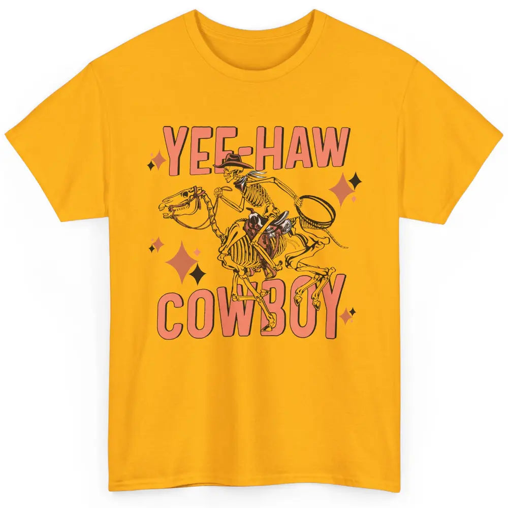 Cowboy Skeleton Riding Horse Yeehaw Western Country Cowgirl Classic Unisex T-Shirt