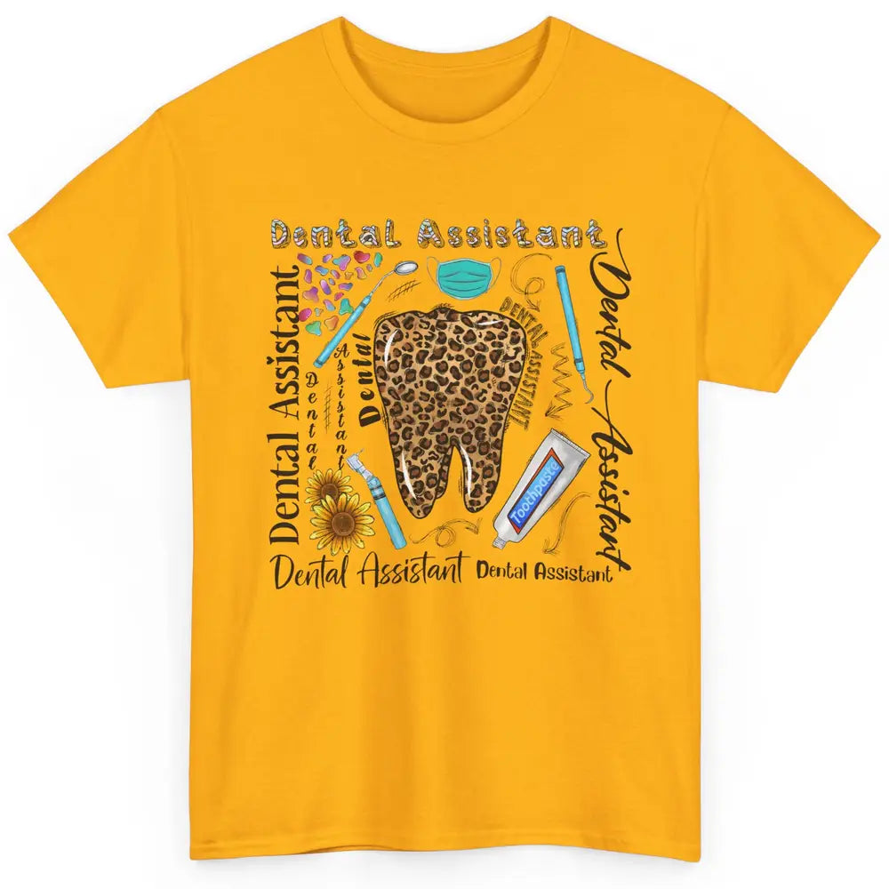 Dental Assistant Tooth Leopard Dentist Life Sunflower Nurse Classic Unisex T-Shirt