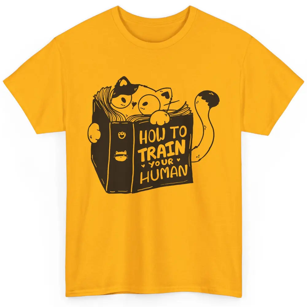 Funny Cat Reading Book How To Train Your Human Sarcastic Classic Unisex T-Shirt