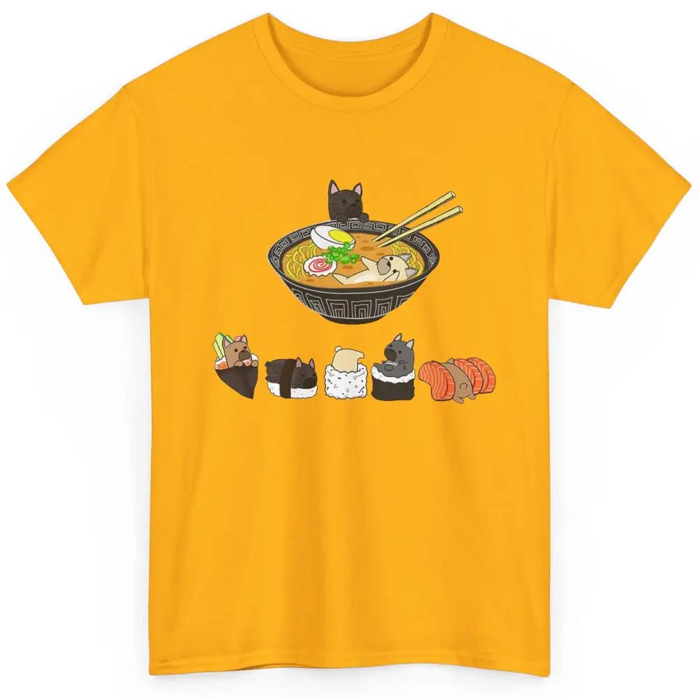 French Bulldog Sushi Ramen Bowl Japanese Kawaii Frenchie Mom Classic Unisex T-Shirt