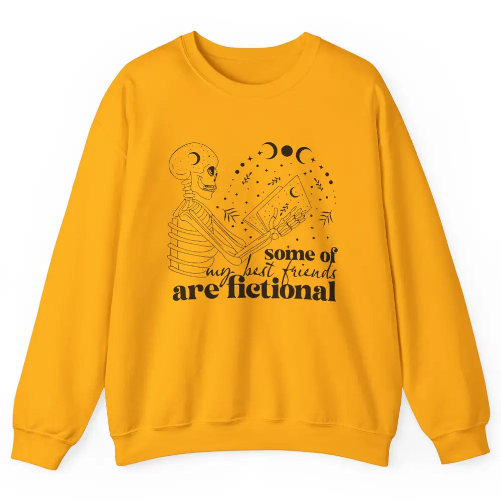 Some of My Best Friends Are Fictional Skeleton Book Lovers Unisex Crewneck Sweatshirt