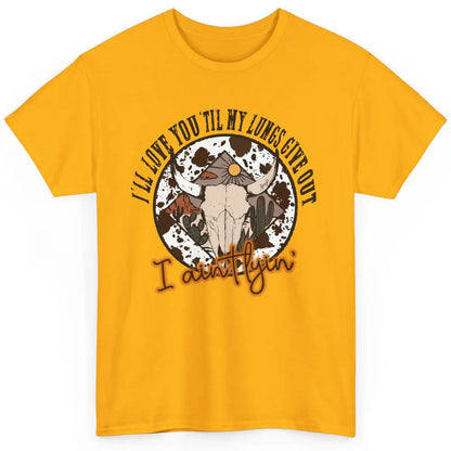 Cowhide Boho Bull Skull Desert I Ain't Lying Western Country Classic Unisex T-Shirt