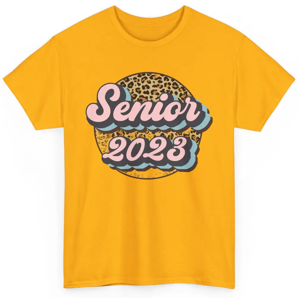 Retro Senior 2023 Leopard Back To School Western Graduation Classic Unisex T-Shirt