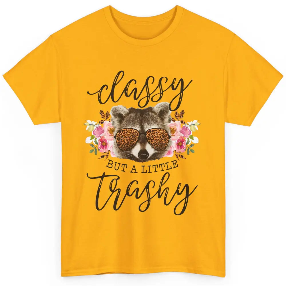 Floral Racoon Classy But A Little Trashy Leopard Print Gift Classic Unisex T-Shirt