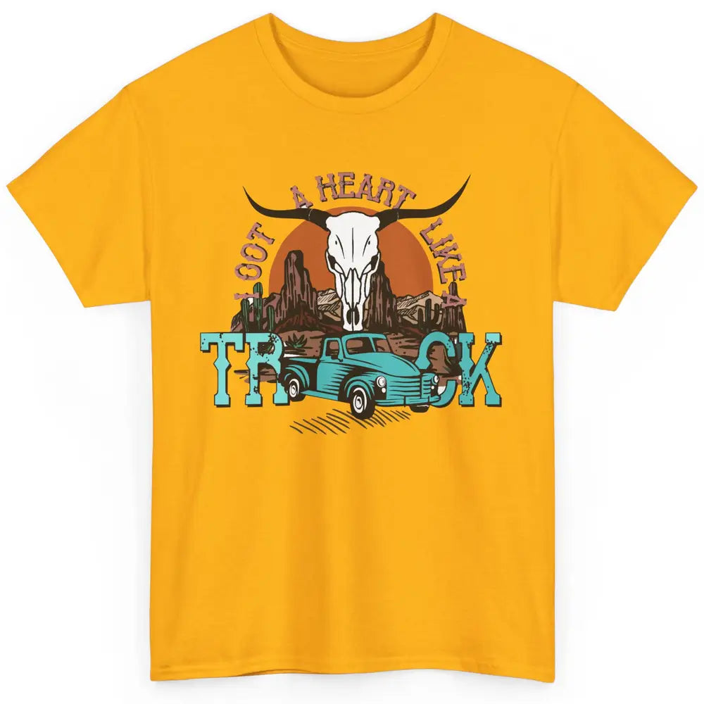 Boho Bull Skull I Got A Heart Like A Truck Western Country Classic Unisex T-Shirt