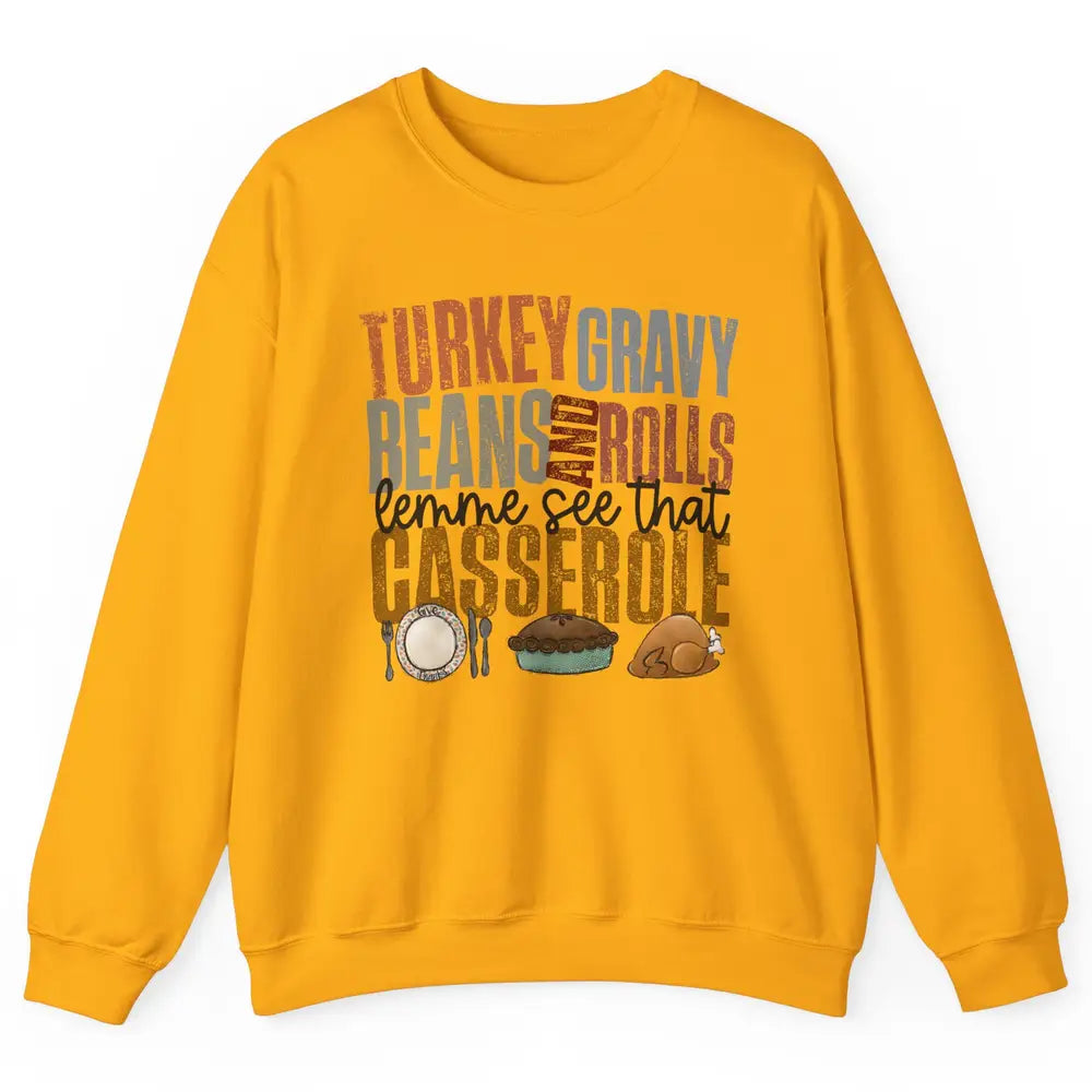 Turkey Gravy Beans And Rolls Thanksgiving Dinner Turkey Day Unisex Crewneck Sweatshirt