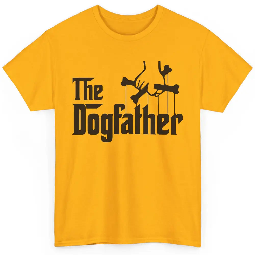 The Dogfather Parody Dog Lovers Funny Dog Dad Fathers Day Classic Unisex T-Shirt