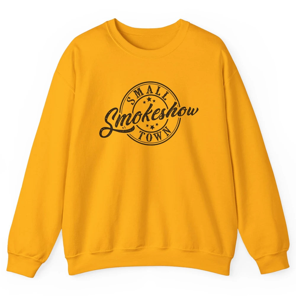 Retro Small Town Smokeshow Western Country Cowgirl Unisex Crewneck Sweatshirt