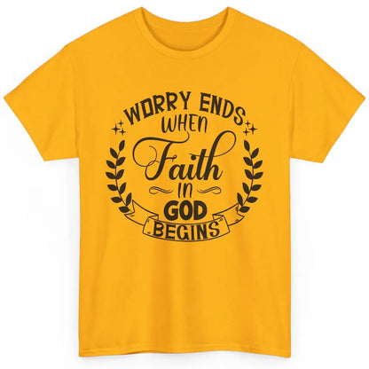 Worry Ends Where Faith Begin Christian Religious Bible Verse Classic Unisex T-Shirt