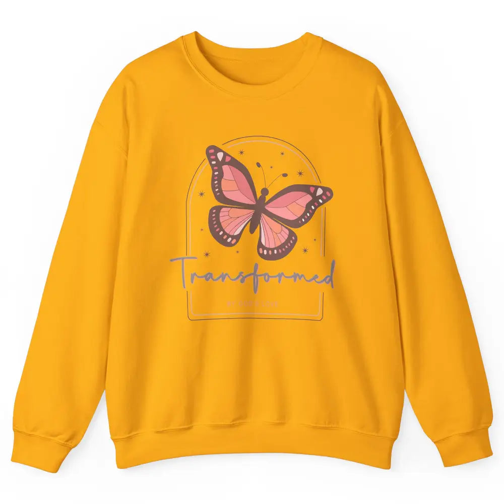 Transformed By God's Love Butterfly Faith Christian Jesus Unisex Crewneck Sweatshirt