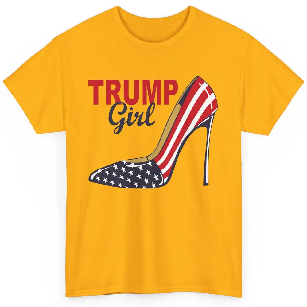 Trump Girl American Flag High Heels Republican Trump Support Classic Unisex T-Shirt