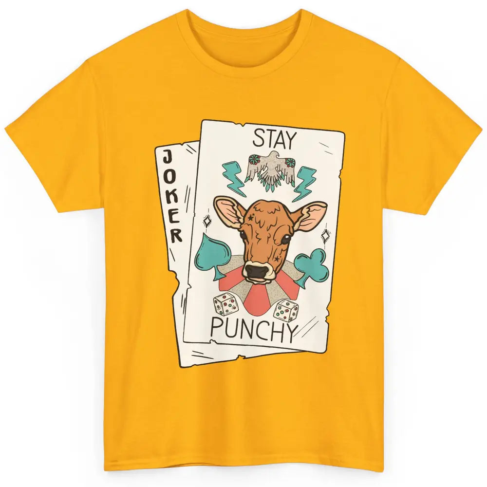 Calf Cow Stay Punchy Playing Cards Western Country Cattles Classic Unisex T-Shirt