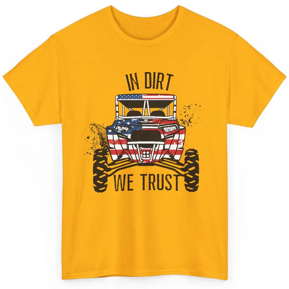 US Flag In Dust We Trust UTV Offroad SXS Patriotic ZRZ Life Classic Unisex T-Shirt