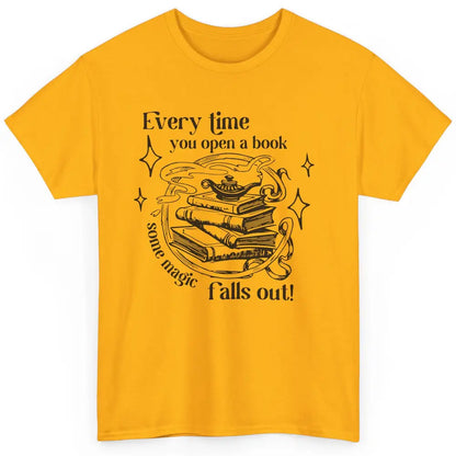 Every Time You Open Book Magic Falls Out Bookish Aesthetic Classic Unisex T-Shirt