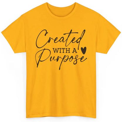 Created With A Purpose Western Christian Religious God Lover Classic Unisex T-Shirt