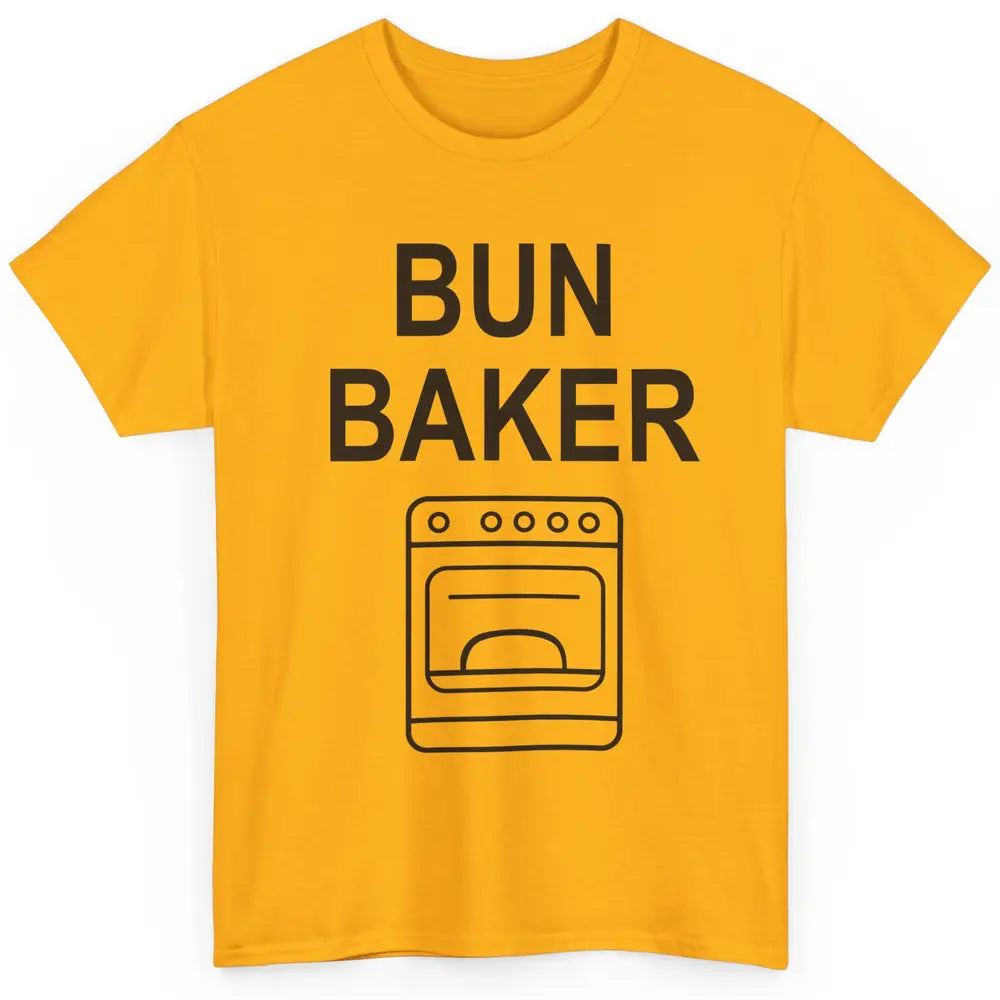 Bun Maker Bun Baker Pregnancy Announcement Baby Reveal Gift Classic Unisex T-Shirt