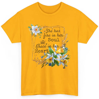 Floral She Has Fire In Her Soul Grace In Her Heart Christian Classic Unisex T-Shirt