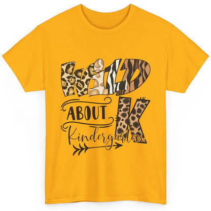 Wild About Kindergarten Back To School Student Teacher Gift Classic Unisex T-Shirt