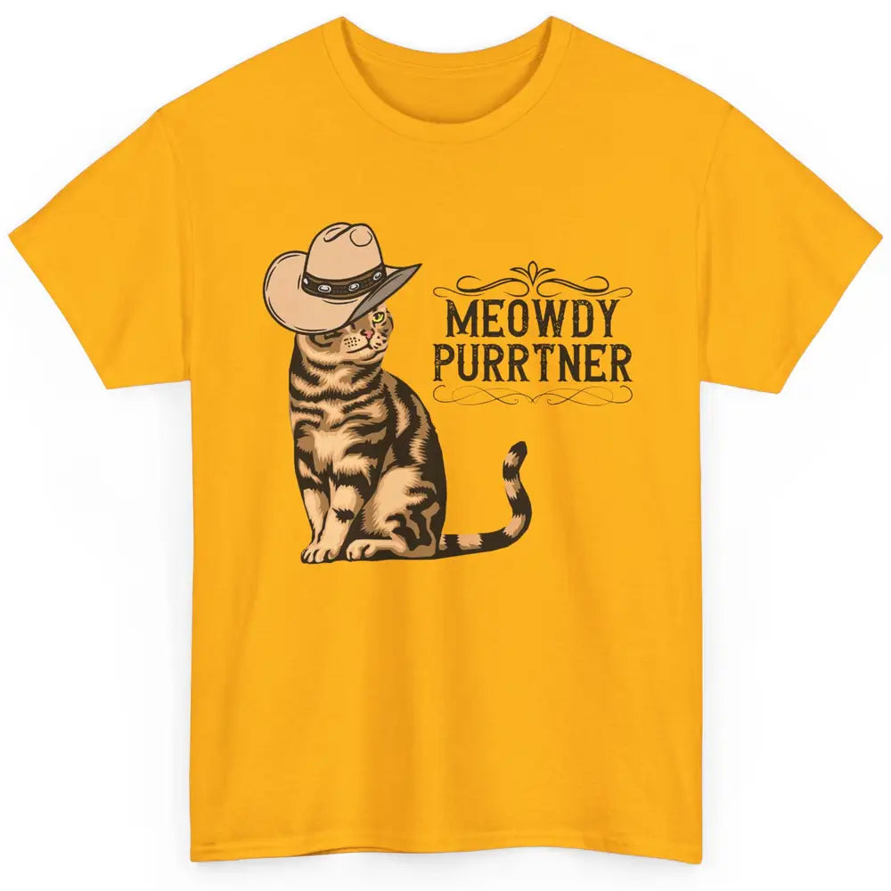 Funny Cat Cowboy Meowdy Purrtner Western Country Cat Mom Classic Unisex T-Shirt