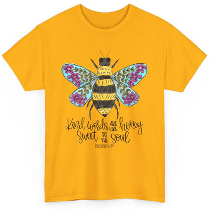 Christian Kind Words Are Like Honey Bible Verse Religious Classic Unisex T-Shirt