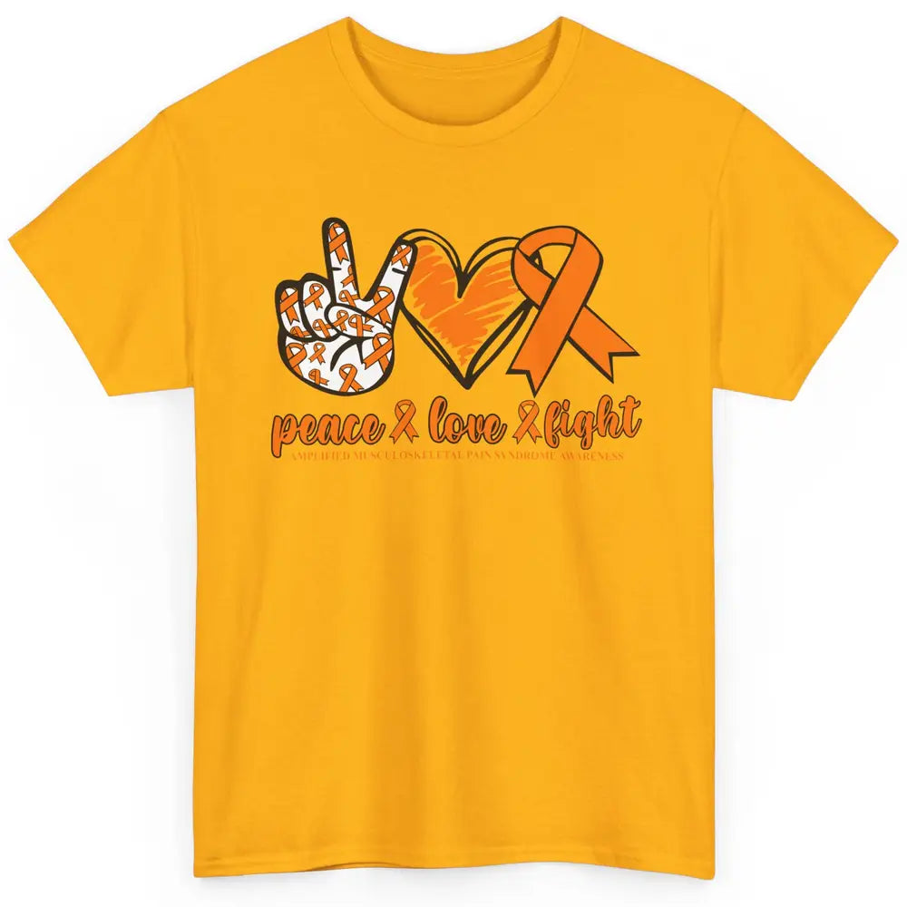 Amplified Musculoskeletal Pain Syndrome Peace Love Fight Classic Unisex T-Shirt