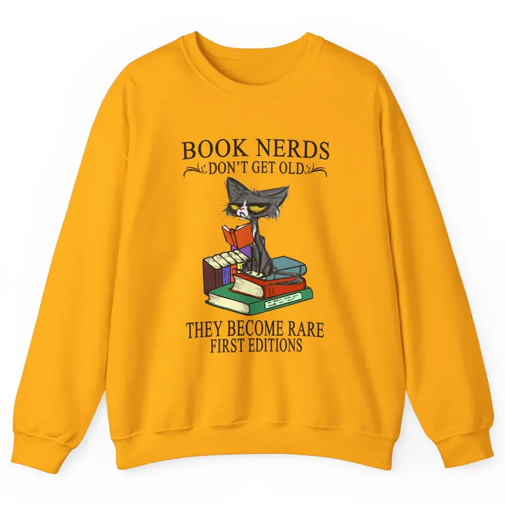 Cat Book Nerds Don't Get Old They Become Rare Reading Lovers Unisex Crewneck Sweatshirt