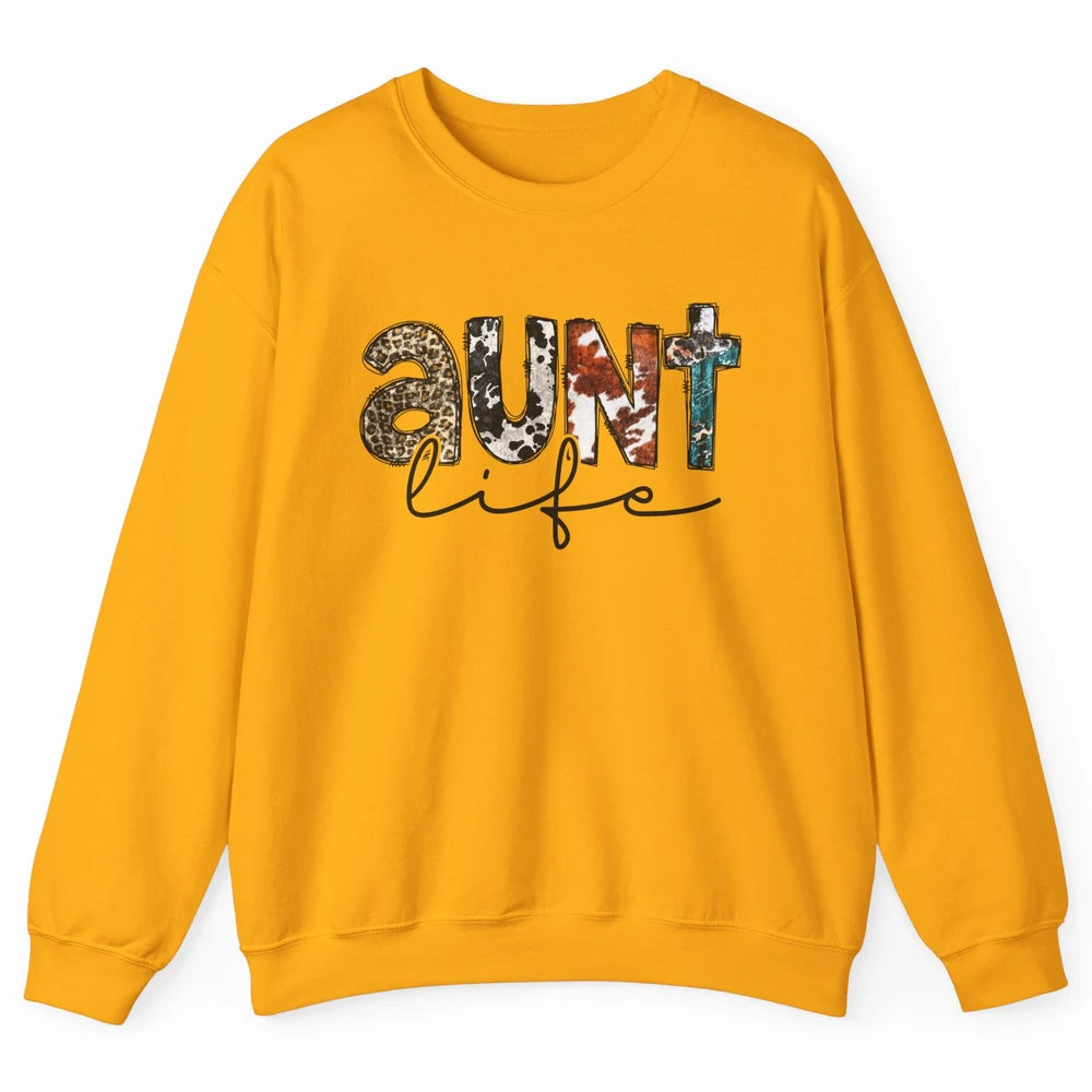 Aunt Life Western Country Leopard Southern Auntie Gift Unisex Crewneck Sweatshirt