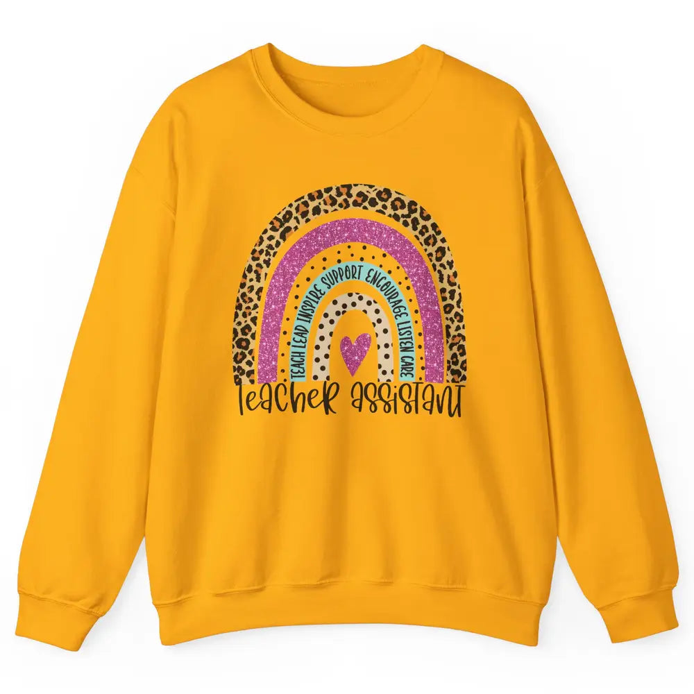 Teacher Assistant Leopard Rainbow Teacher Appreciation Gift Unisex Crewneck Sweatshirt