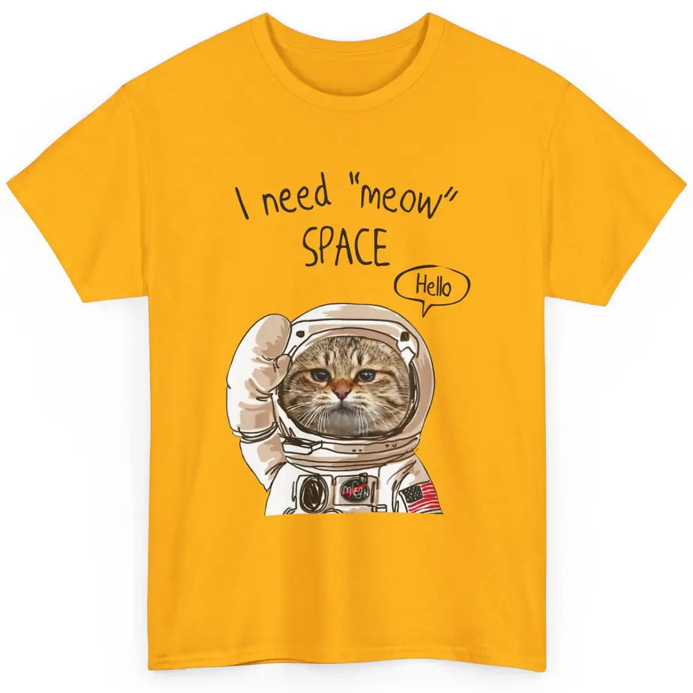 Funny Catronaut Cat Astronaut I Need Meow Space Astronomy Classic Unisex T-Shirt