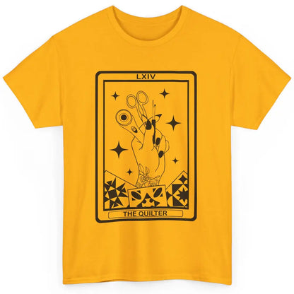 The Quilter Tarot Card Quilting Tool Sewing Yarning Crafting Classic Unisex T-Shirt