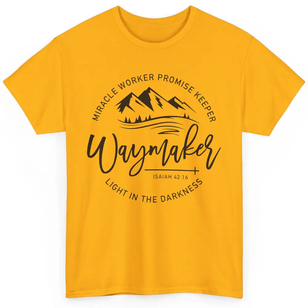 Waymaker Miracle Worker Light In The Darkness Bible Verse Classic Unisex T-Shirt