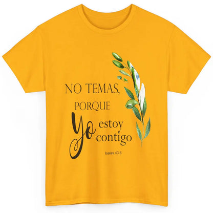 Floral Spanish Bible Verse No Temas Porque Yo Estoy Contigo Classic Unisex T-Shirt