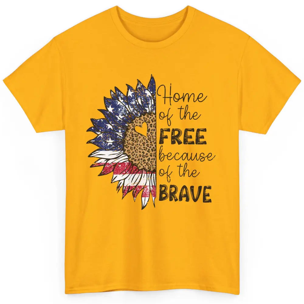 Sunflower 4th Of July Home Of The Free Because Of The Brave Classic Unisex T-Shirt