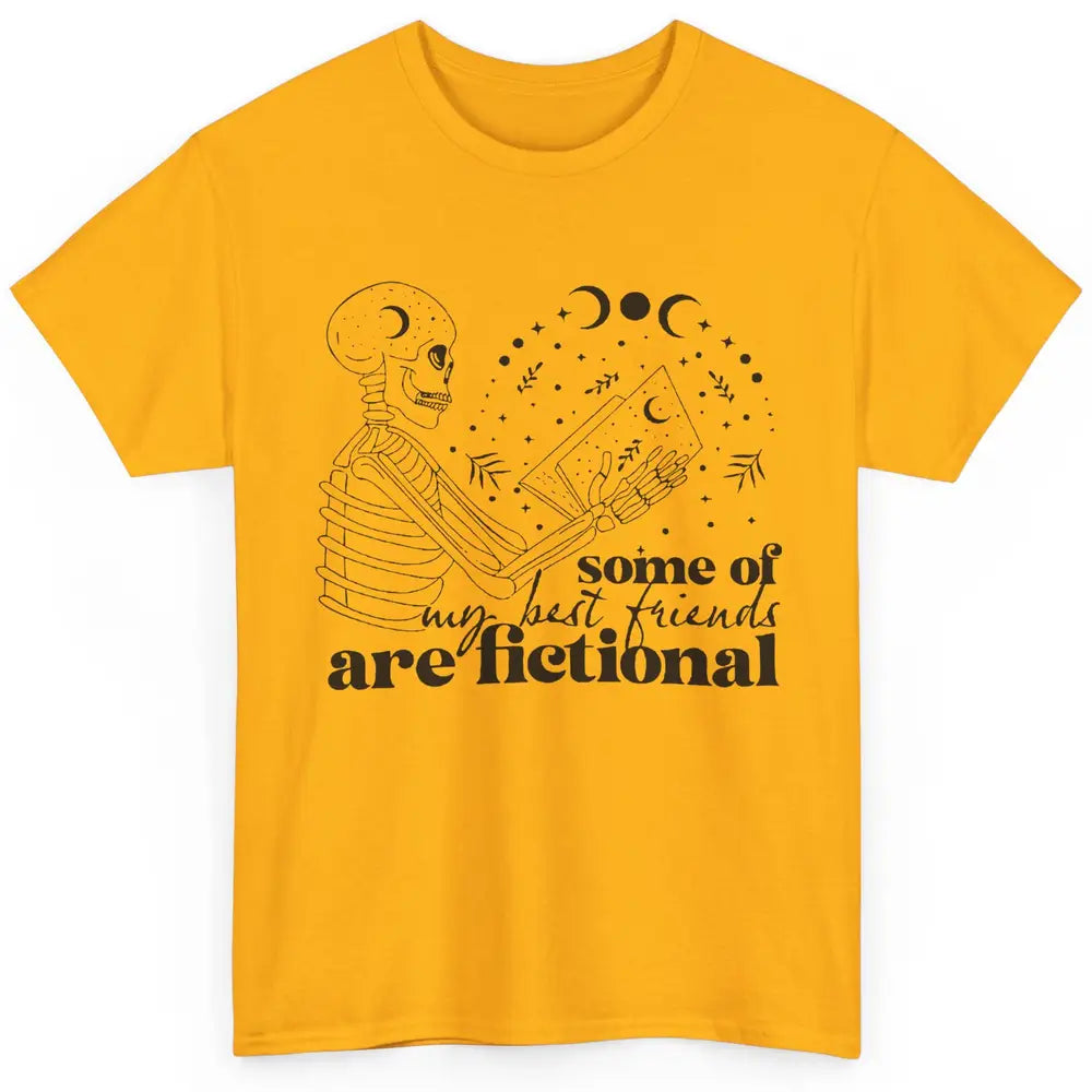 Some of My Best Friends Are Fictional Skeleton Book Lovers Classic Unisex T-Shirt