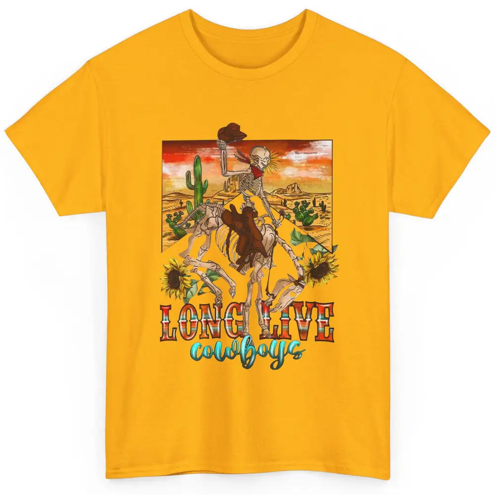 Cowboy Killer Long Live Cowboy Skeleton Desert Western Classic Unisex T-Shirt