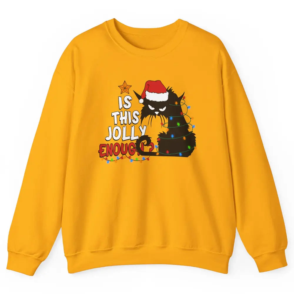 Funny Black Cat Christmas Light Santa This Jolly Enough Gift Unisex Crewneck Sweatshirt