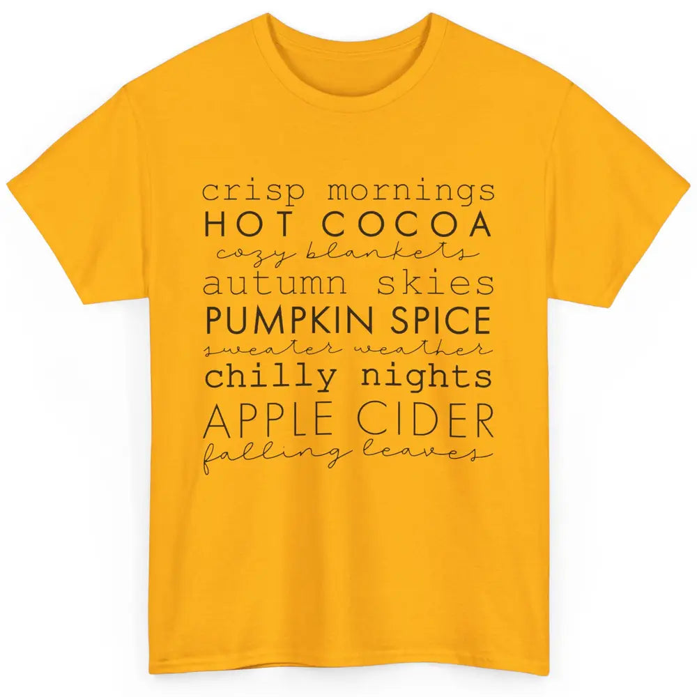 Fall Gift Sweater Weather Apple Cider Falling Leaves Autumn Classic Unisex T-Shirt