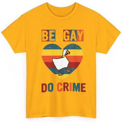 Vintage Duck Rainbow Be Gay Do Crime LGBTQ Community Rights Classic Unisex T-Shirt