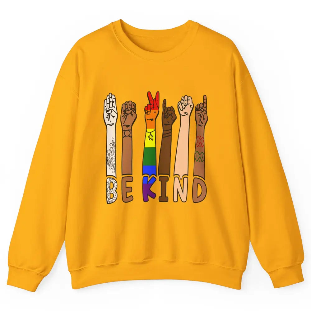 Be Kind Sign Language Hand Speech Teachers LGBT Month Pride Unisex Crewneck Sweatshirt