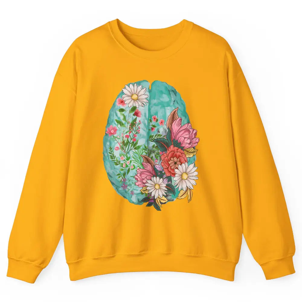 Wildflower Brain End The Stigma Floral Mental Health Matters Unisex Crewneck Sweatshirt