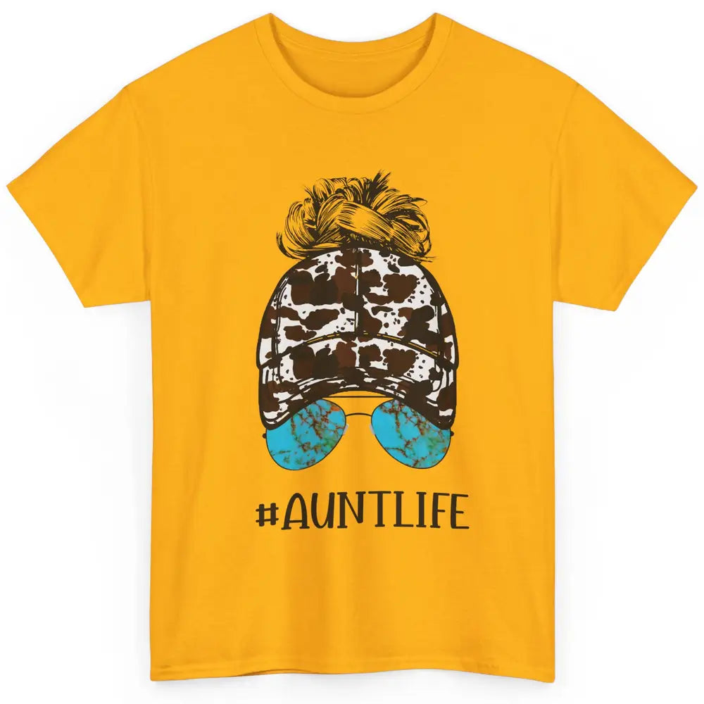 Aunt Life Messy Bun Glasses Cowhide Western Auntie Life Classic Unisex T-Shirt