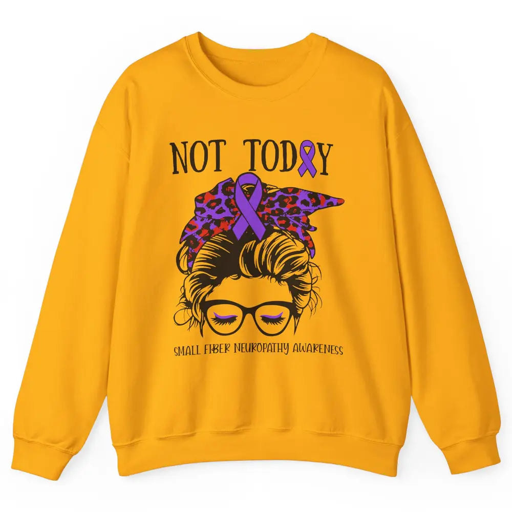 Small Fiber Neuropathy Awareness Ribbon Messy Bun Not Today Unisex Crewneck Sweatshirt