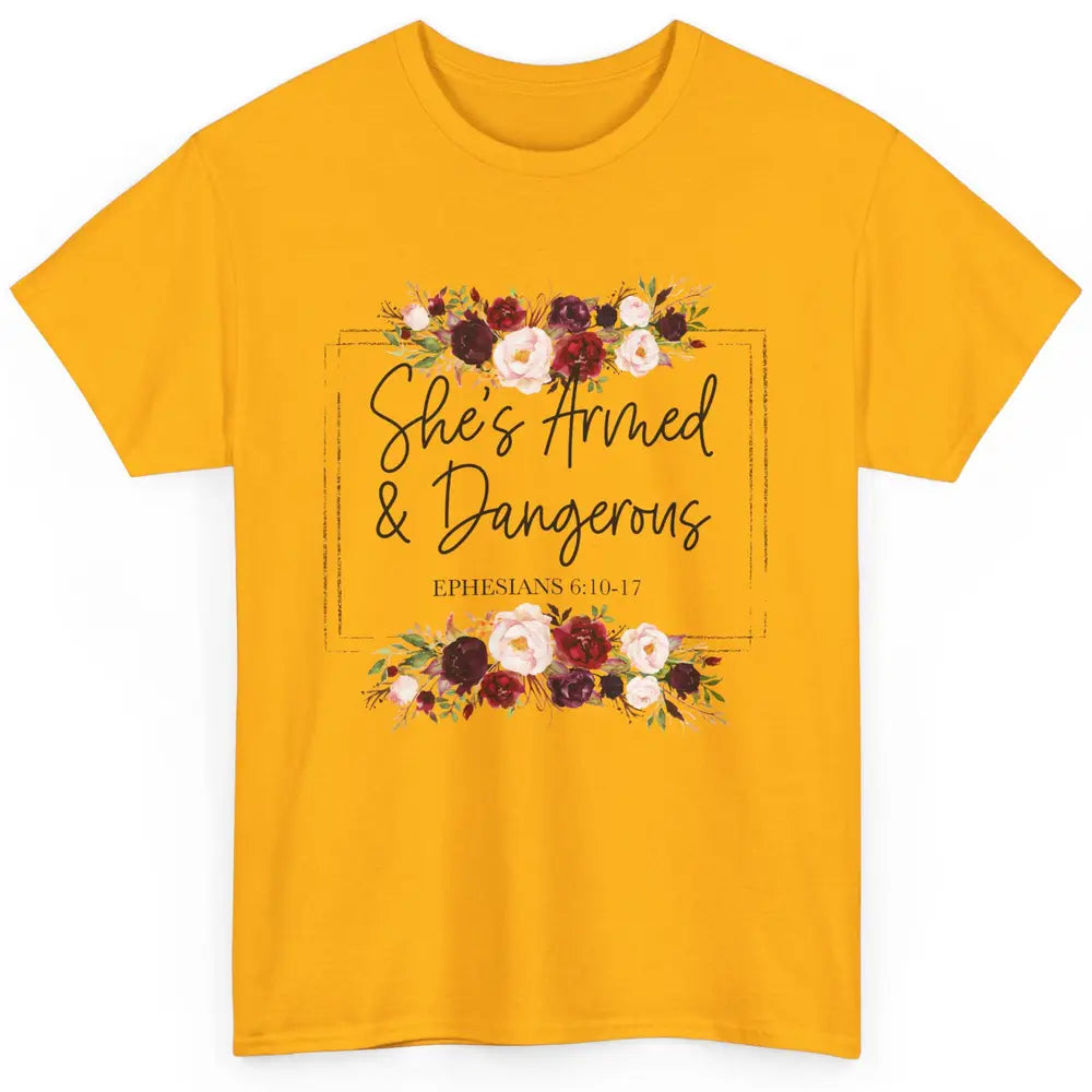 Floral She's Armed And Dangerous Bible Verse Christian Faith Classic Unisex T-Shirt