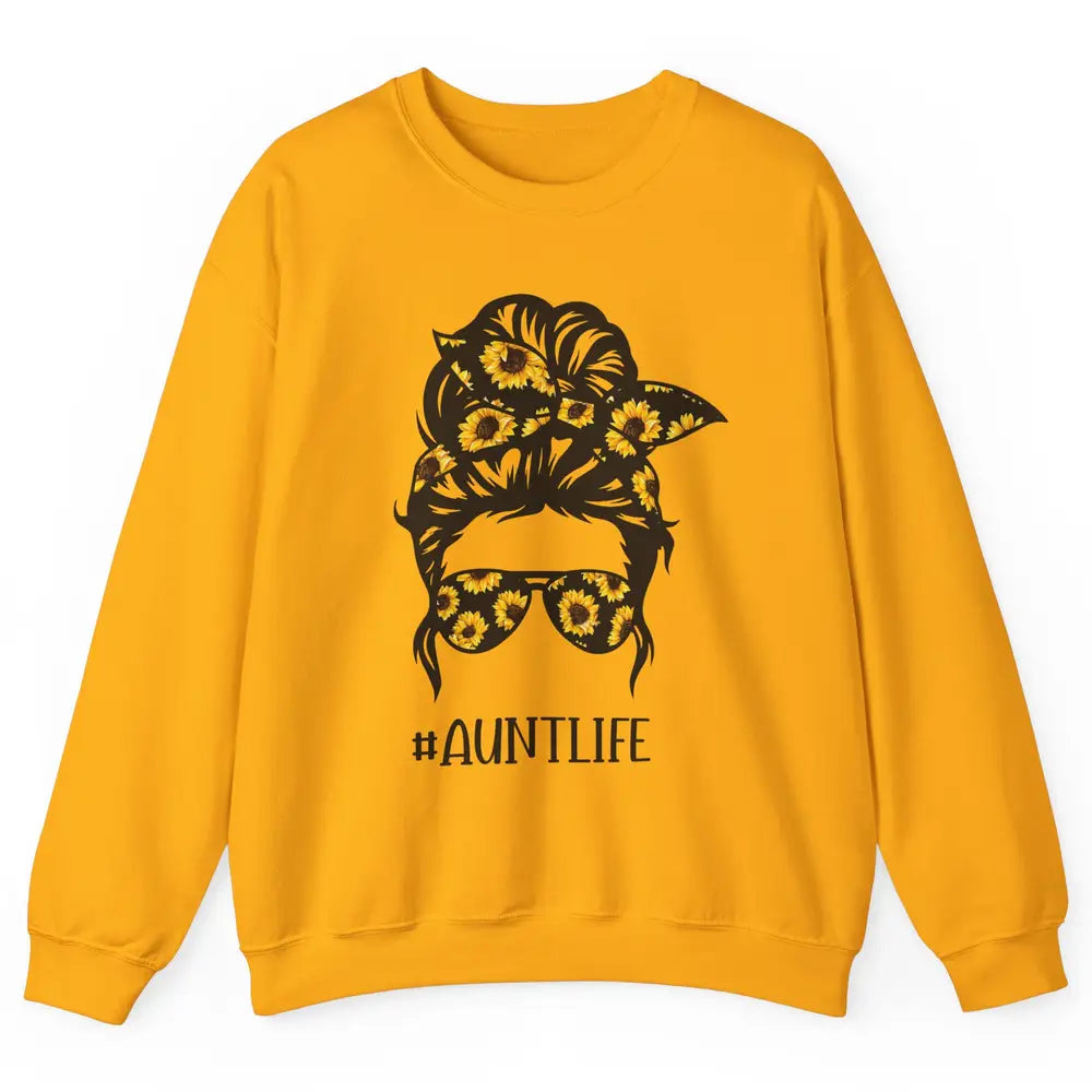 Aunt Life Messy Bun Hair Sunflower Sunglasses Bandana Auntie Unisex Crewneck Sweatshirt