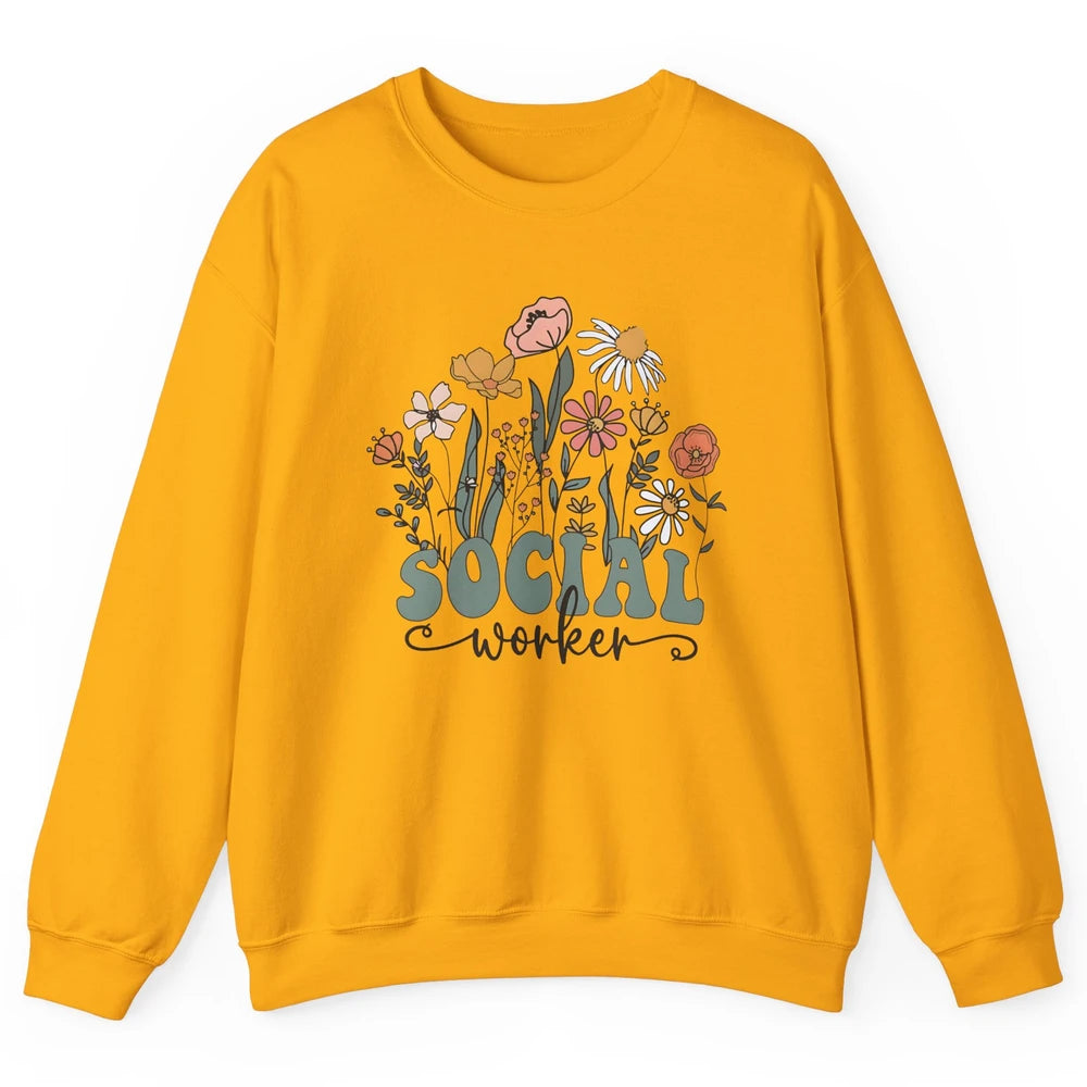 Social Worker Wildflower School Social Worker Teacher Gift Unisex Crewneck Sweatshirt