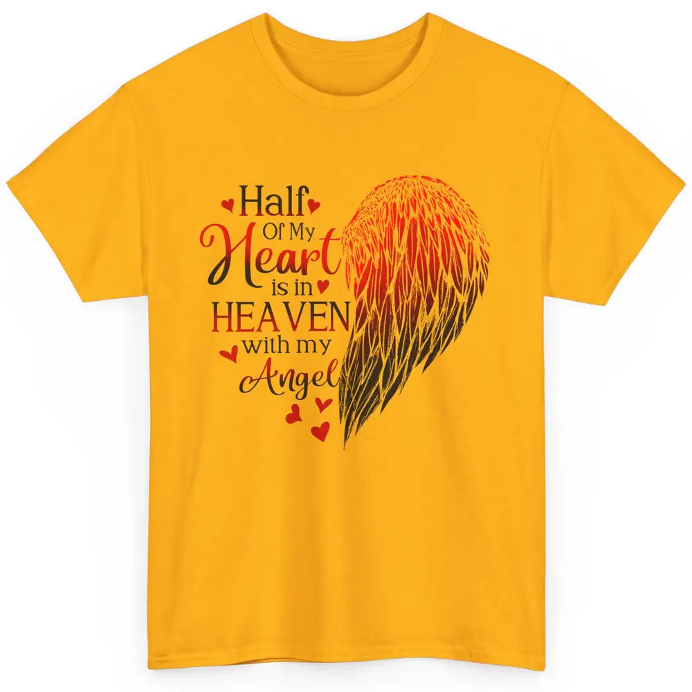 Angel Wing Half Of My Heart In Heaven With My Angel Memorial Classic Unisex T-Shirt